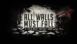 Game All Walls Must Fall hadir di Steam Early Access