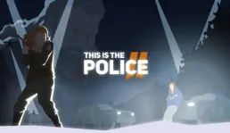 Game This is The Police 2 dirilis di PC, Mac dan Linux pada bulan Agustus ini